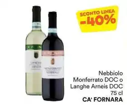 Unes Nebbiolo monferrato doc o langhe arneis doc ca' fornara offerta
