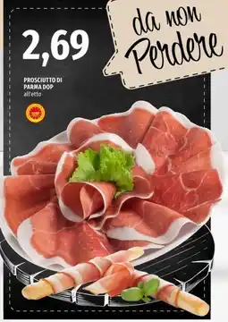 Famila Market Prosciutto di Parma DOP offerta