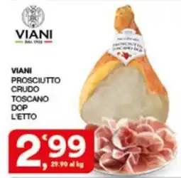 Sisa VIANI PROSCIUTTO CRUDO TOSCANO DOP L'ETTO offerta