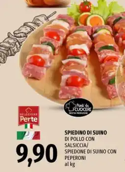 Famila Market Selezione Perte Spiedino di Suino di Pollo con Salsiccia/Spiedone di Suino con Peperoni offerta