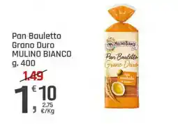 Supermercati Dok Pan Bauletto Grano Duro MULINO BIANCO offerta