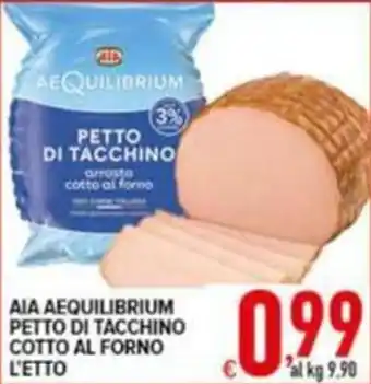Iper Triscount AIA AEQUILIBRIUM PETTO DI TACCHINO COTTO AL FORNO offerta