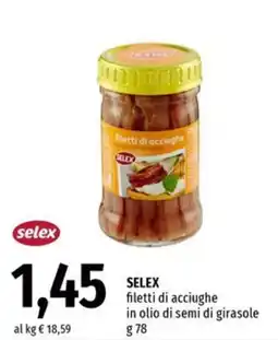 Famila Market SELEX filetti di acciughe in olio di semi di girasole offerta