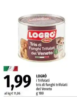 Famila Market LOGRÒ i Trifolati tris di funghi trifolati del Veneto offerta