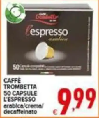 Iper Triscount Caffè Trombetta L'espresso offerta