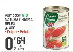 Supermercati Dok Pomodori BIO NATURA CHIAMA SELEX offerta
