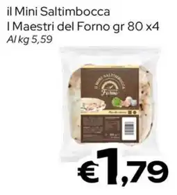 MAX Supermercati il Mini Saltimbocca I Maestri del Forno offerta