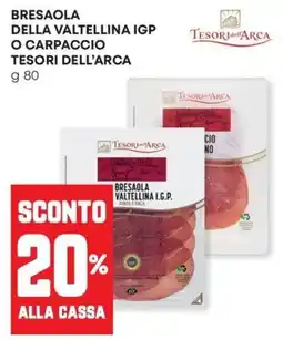 Panorama Bresaola della Valtellina IGP o Carpaccio Tesori dell'Arca offerta