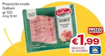 MAX Supermercati Prosciutto crudo Galbani offerta
