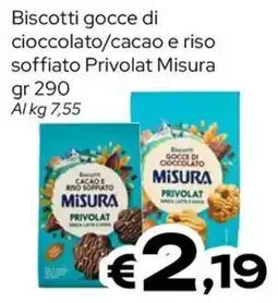 MAX Supermercati Biscotti gocce di cioccolato/cacao e riso soffiato Privolat Misura offerta