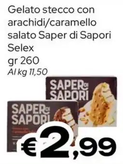 MAX Supermercati Gelato stecco con arachidi/caramello salato Saper di Sapori Selex offerta