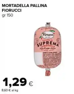 Tigre Amico Mortadella Pallina Fiorucci offerta