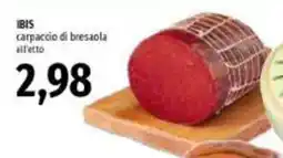 Emi Supermercati IBIS carpaccio di bresaola offerta