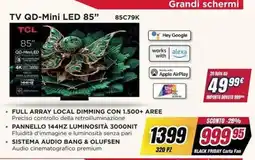 Trony TCL TV QD-Mini LED 85" 85C79K offerta