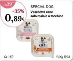 Re Mercato Lucrezia SPECIAL DOG Vaschetta cane solo maiale o tacchino offerta