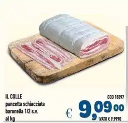 Del Prete Distribuzioni IL COLLE pancetta schiacciata baronella offerta