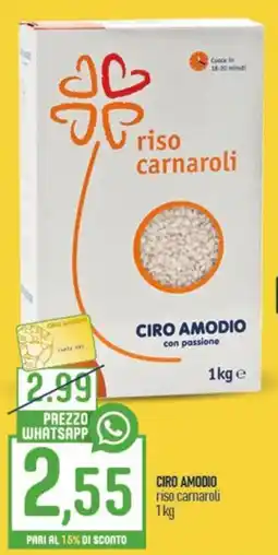 Ciro Amodio Ciro Amodio riso carnaroli offerta