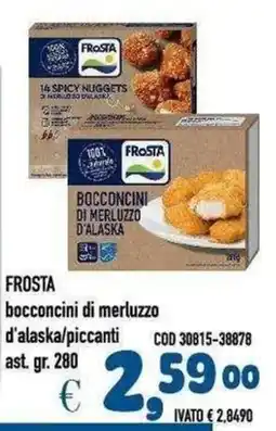 Del Prete Distribuzioni FROSTA bocconcini di merluzzo d'alaska/piccanti offerta