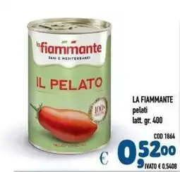 Del Prete Distribuzioni LA FIAMMANTE IL PELATO offerta