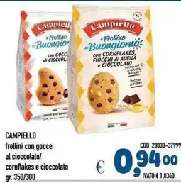 Del Prete Distribuzioni Campiello frollini con gocce al cioccolato/cornflakes e cioccolato offerta