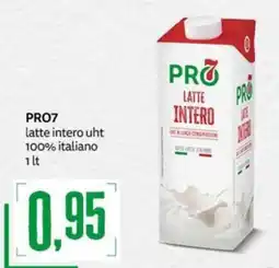 PRO7 Supermercati PRO7 latte intero uht offerta