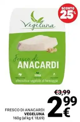 Supermercati Gulliver Fresco di Anacardi Vegeluna offerta