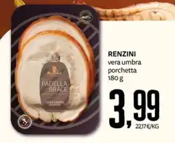 PRO7 Supermercati RENZINI vera umbra porchetta offerta