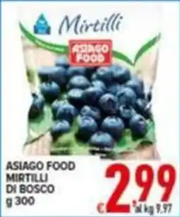 Iper Triscount ASIAGO FOOD MIRTILLI DI BOSCO offerta
