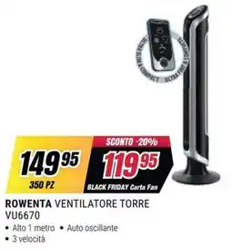 Trony ROWENTA VENTILATORE TORRE VU6670 offerta
