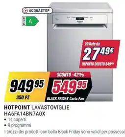 Trony HOTPOINT LAVASTOVIGLIE HA6FA14BN7A0X offerta