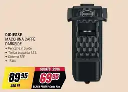 Trony DIDIESSE MACCHINA CAFFÈ DARKSIDE offerta