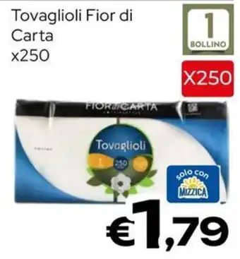 MAX Supermercati Tovaglioli Fior di Carta offerta