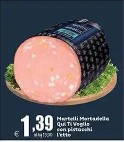 Elite Martelli Mortadella Qui Ti Voglio con pistacchi offerta