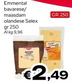 MAX Supermercati Emmenthal bavarese/maasdam olandese Selex offerta