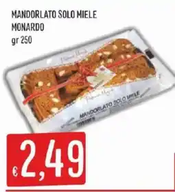 Issimo supermercado MANDORLATO SOLO MIELE MONARDO offerta