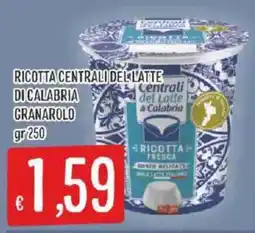 Issimo supermercado Ricotta Centrali del Latte di Calabria Granarolo offerta