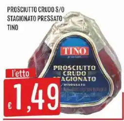 Issimo supermercado Prosciutto crudo stagionato Tino offerta