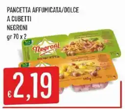 Issimo supermercado Pancetta affumicata/dolce a cubetti Negroni offerta
