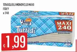 Issimo supermercado Tovaglioli monoveло Maxi Foxy offerta