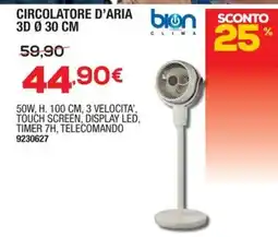 Bricofer bion CLIMA CIRCOLATORE D'ARIA 3D Ø 30 CM offerta