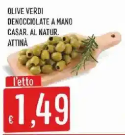 Mercadò Olive verdi denocciolate a mano Casar. al natur. Attinà offerta