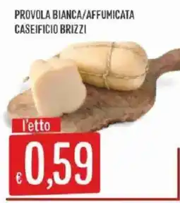 Mercadò ProvolA Bianca/Affumicata Caseificio Brizzi offerta