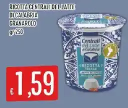 Mercadò Ricotta Centrali del Latte di Calabria Granarolo offerta
