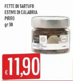 Mercadò Fette di tartufo estivo di Calabria Pirro offerta