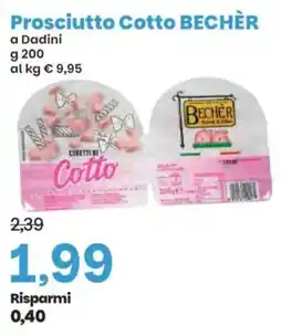 Prix Quality Prosciutto Cotto BECHÈR offerta