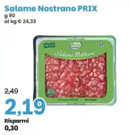 Prix Quality Salame Nostrano PRiX offerta