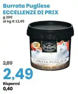 Prix Quality Burrata pugliese eccellenze di prix offerta