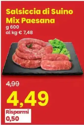 Prix Quality Salsiccia di Suino Mix Paesana offerta