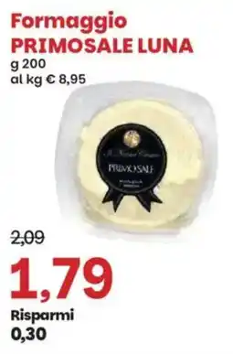 Prix Quality Formaggio PRIMOSALE LUNA offerta