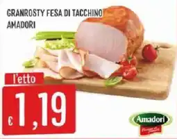 Mercadò Granrosty fesa di tacchino Amadori offerta